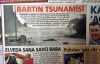 Bartın Tsunamisi Ulusal Basında